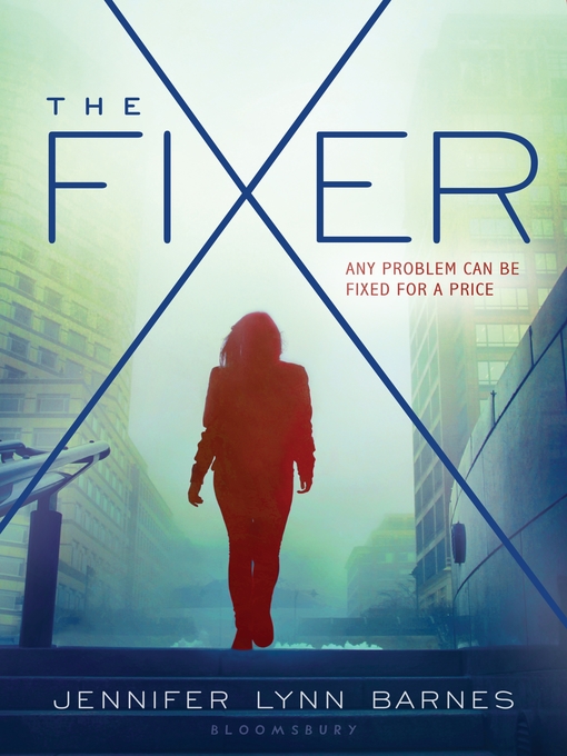 Title details for The Fixer by Jennifer Lynn Barnes - Wait list